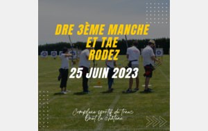 Mandat DRE 3ème manche et TAE Rodez 25 juin 2023
